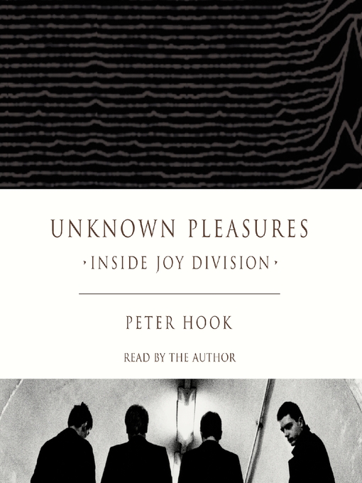 Title details for Unknown Pleasures by Peter Hook - Available